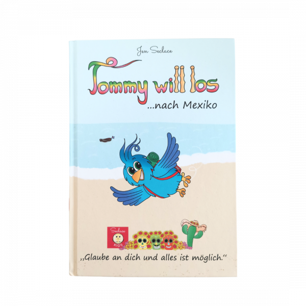 Kinderbuch Tommy will los Jen Seclace Mexiko Reisen Nachhaltigkeit
